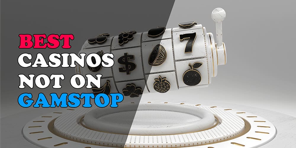 Discover the Best Casinos Not on Gamstop UK 678000048