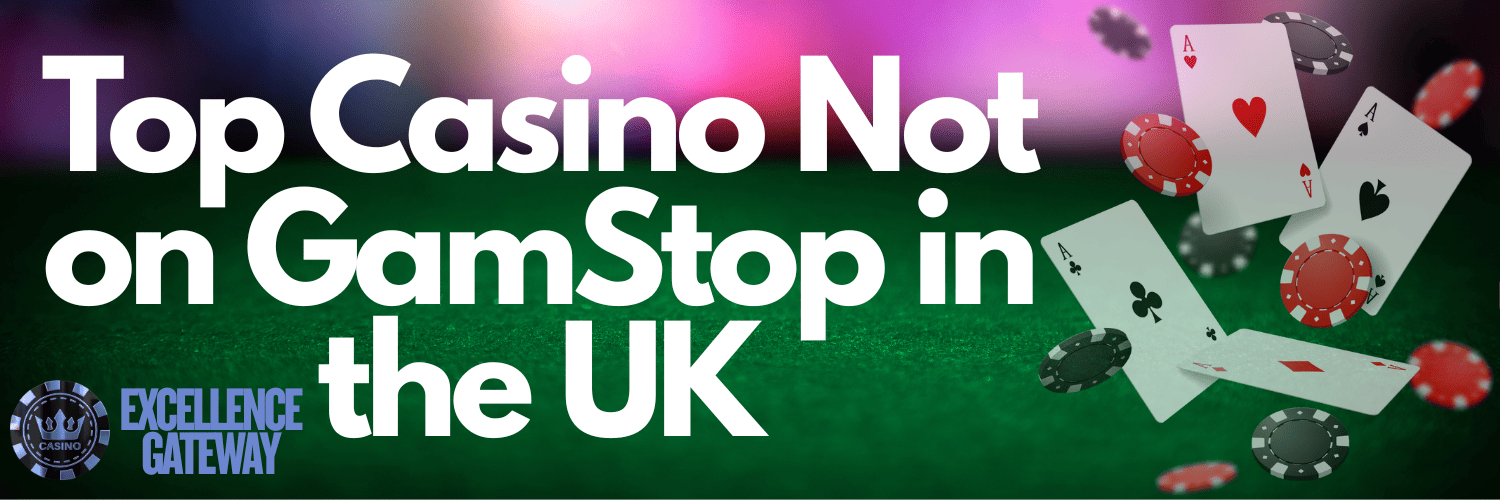 Discover the Best Casinos Not on Gamstop UK 678000048