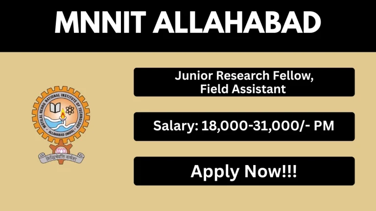 MNNIT Allahabad Recruitment 2026 – Apply Online for Junior Research Fellow, Field Assistant Posts